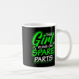 Kidney Disease Design Girl Runs On Spareparts Gift Coffee Mug