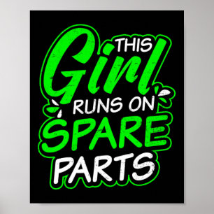 Kidney Disease Design Girl Runs On Spareparts Gift Poster