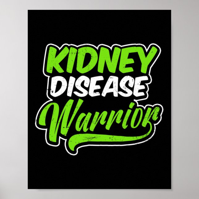 Kidney Disease Design Warrior Gift  Poster (Front)