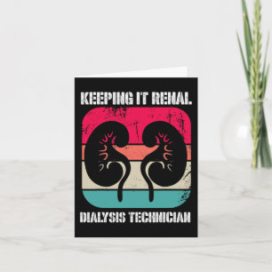 Kidney Disease Dialysis Technician Keeping It Rena Card