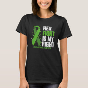 Kidney Disease Her Fight my Fight Kidney Disease A T-Shirt