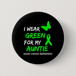Kidney Disease I Wear Green For My Auntie Ribbon  6 Cm Round Badge