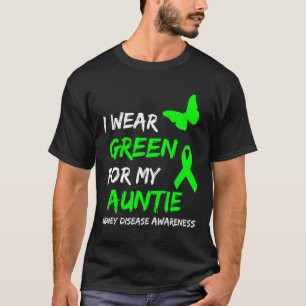 Kidney Disease I Wear Green For My Auntie Ribbon T-Shirt