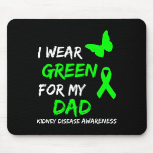 Kidney Disease I Wear Green For My Dad Ribbon Mouse Mat