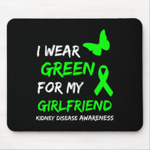 Kidney Disease I Wear Green For My Girlfriend Ribb Mouse Mat