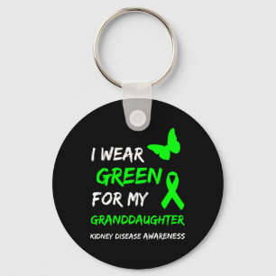 Kidney Disease I Wear Green For My Granddaughter R Key Ring