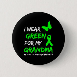 Kidney Disease I Wear Green For My Grandma Ribbon 6 Cm Round Badge