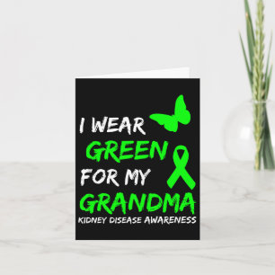 Kidney Disease I Wear Green For My Grandma Ribbon Card
