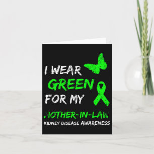 Kidney Disease I Wear Green For My Mother-in-law R Card