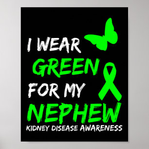 Kidney Disease I Wear Green For My Nephew Ribbon Poster