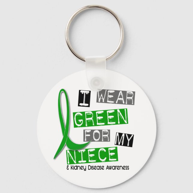Kidney Disease I Wear Green For My Niece 37 Key Ring (Front)