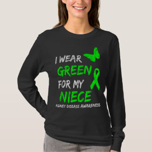 Kidney Disease I Wear Green For My Niece Ribbon T-Shirt