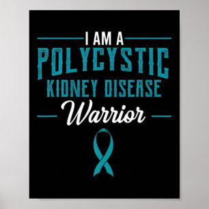 Kidney Disease Pkd Warrior Pckd Awareness Teal Poster