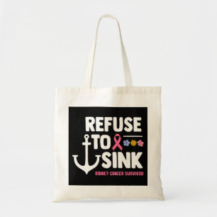 Kidney Disease Refuse To Sink Fighter Warrior Kidn Tote Bag