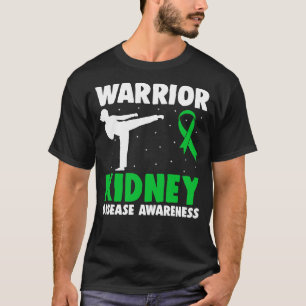 Kidney Disease Warrior Dialysis Nephritis Organ Do T-Shirt