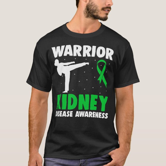 Kidney Disease Warrior Dialysis Nephritis Organ Do T-Shirt (Front)
