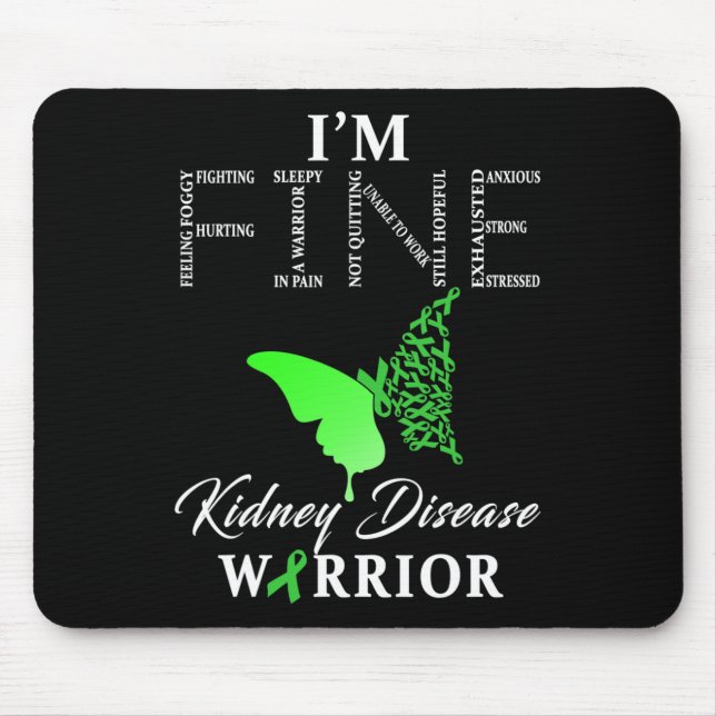 Kidney Disease Warrior I'm Fine 1  Mouse Mat (Front)
