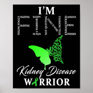 Kidney Disease Warrior I'm Fine 1 Poster