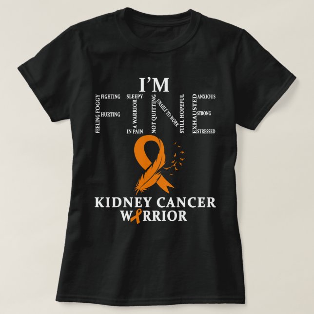 Kidney Disease Warrior Im Fine 3 T-Shirt (Design Front)