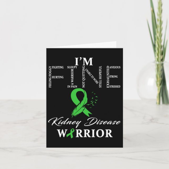 Kidney Disease Warrior I'm Fine  Card (Front)