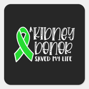Kidney Donation awareness, kidney donor Square Sticker