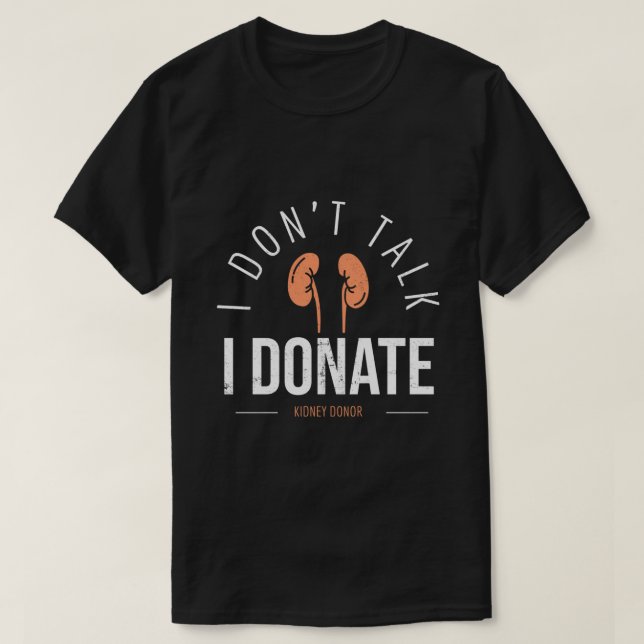 Kidney Donor Organe Transplant Awareness T-Shirt (Design Front)