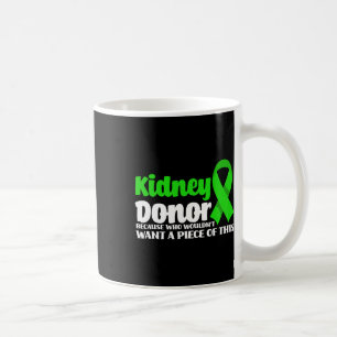 Kidney Donor Transplant Fun Get Well Surgery Kidne Coffee Mug