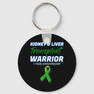 Kidney Liver Transplant 1 Year Anniversary Warrior Key Ring