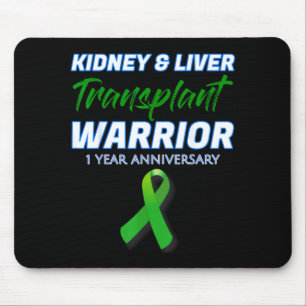 Kidney Liver Transplant 1 Year Anniversary Warrior Mouse Mat