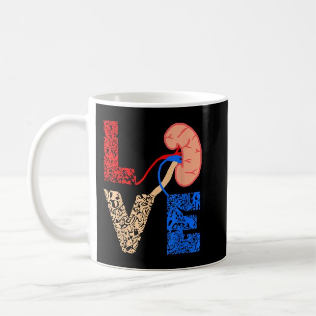 Kidney Organ Donation Love Dialysis Patients Nurse Coffee Mug (Left)