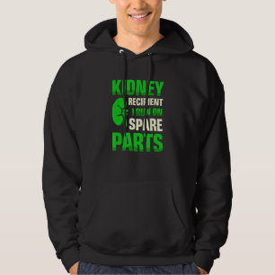 Kidney Recipient I Run On Spare Parts Organ Donati Hoodie