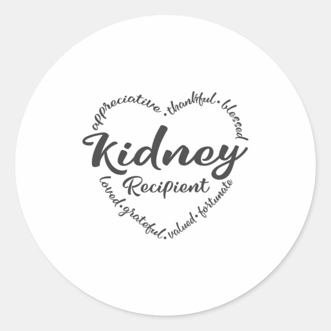 Kidney recipient, Kidney Donation awareness Classic Round Sticker (Front)