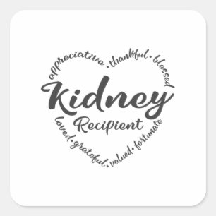 Kidney recipient, Kidney Donation awareness Square Sticker