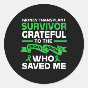 Kidney Recipient Kidney Transplant Survivor Classic Round Sticker