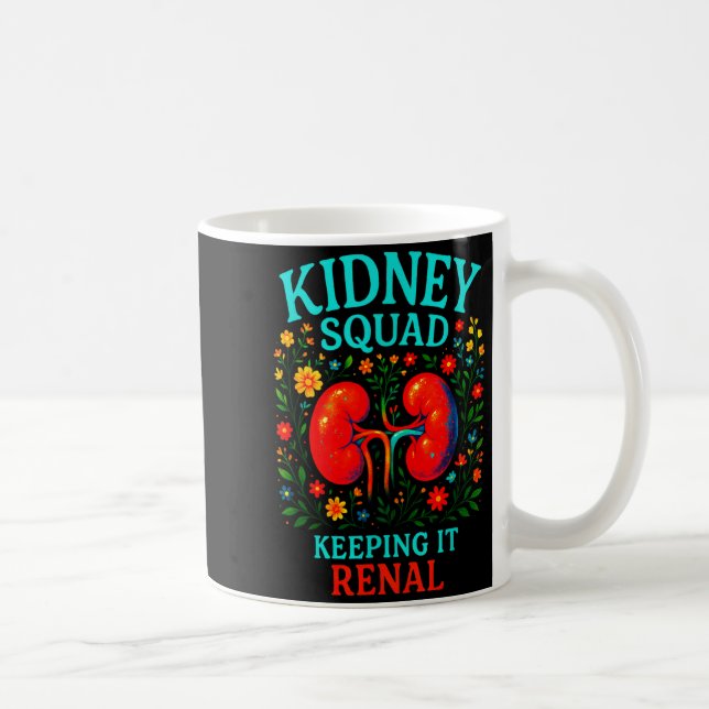 Kidney squad keeping renal - nephrology tech's coffee mug (Right)