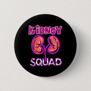 Kidney Squad Nephrology Nurse Dialysis Technician 6 Cm Round Badge