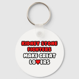 Kidney Stone Fighters Make Great Lovers Key Ring