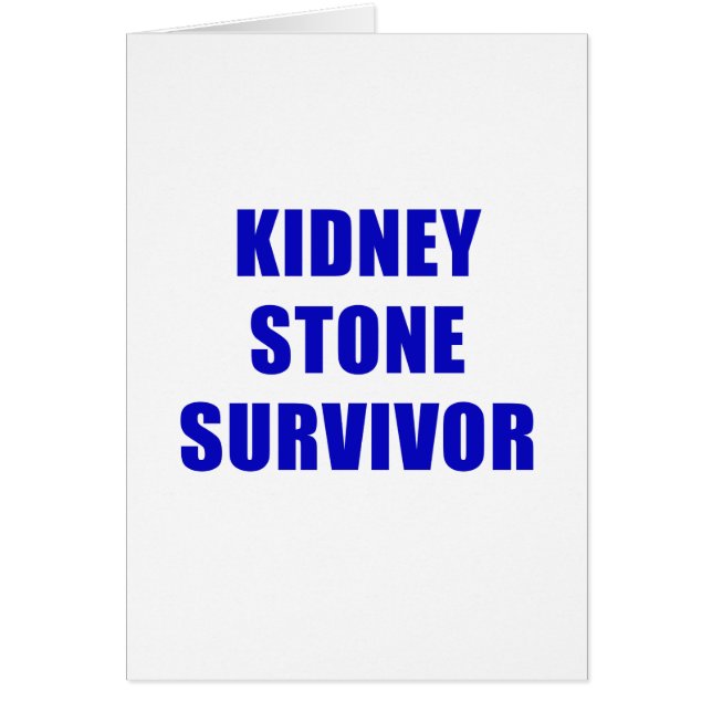 Kidney Stone Survivor (Front)