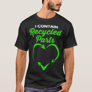 Kidney Survivor I Contain Recycled Parts T-Shirt