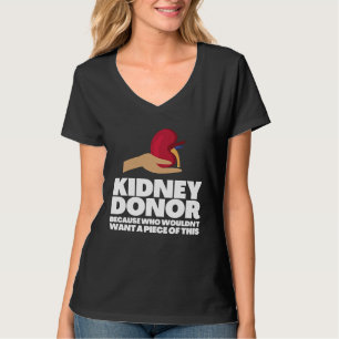 Kidney Transplant And Organ Donor Recipient T-Shirt