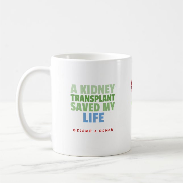 KIDNEY TRANSPLANT COFFEE MUG (Left)