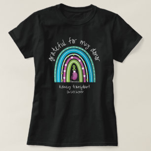 Kidney Transplant Grateful For My Donor Rainbow  T-Shirt