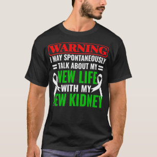 kidney transplant kidney recipient dialysis T-Shirt
