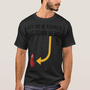 Kidney Transplant My New Kidney Recipient Surgery T-Shirt