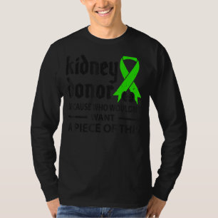 Kidney Transplant Organ Donor Surgery Recovery T-Shirt