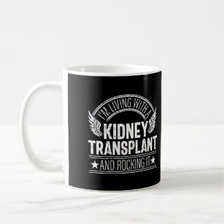 Kidney Transplant Proud Recipient Survivor Recover Coffee Mug