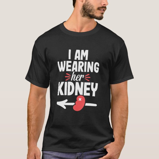 Kidney Transplant Recipient Funny Surgery Recovery T-Shirt (Front)