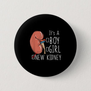 Kidney Transplant Surgery Recovery Quote It's A Ne 6 Cm Round Badge