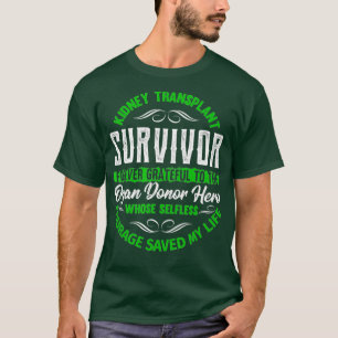 Kidney Transplant Survivor Forever Grateful T-Shirt