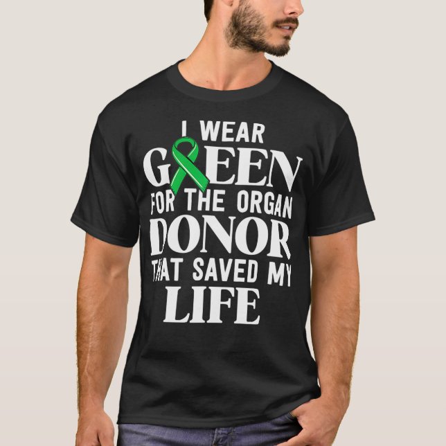Kidney Transplant Survivor Gifts Organ Donor Saved T-Shirt (Front)